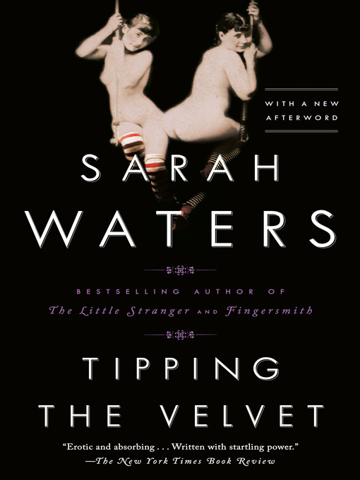 Title details for Tipping the Velvet by Sarah Waters - Wait list